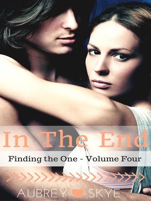 cover image of In the End (Finding the One--Volume Four)